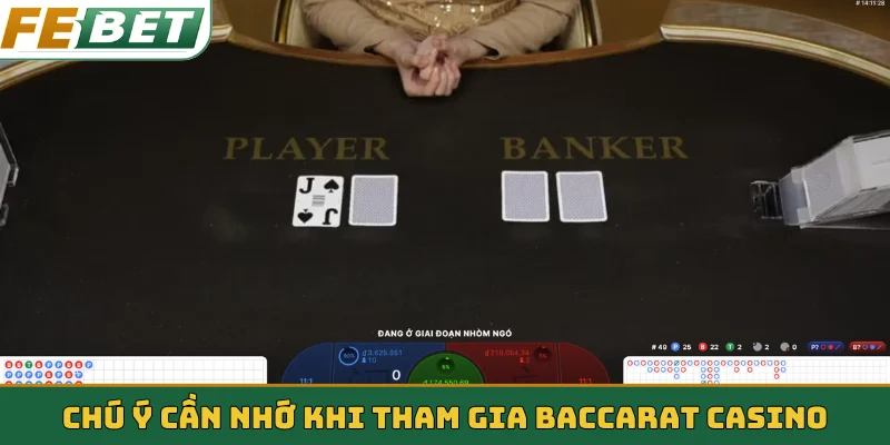 Chú ý cần nhớ khi tham gia Baccarat casino