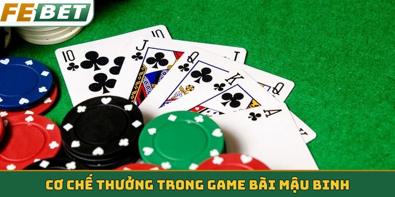 Cơ chế thưởng trong game bài Mậu Binh
