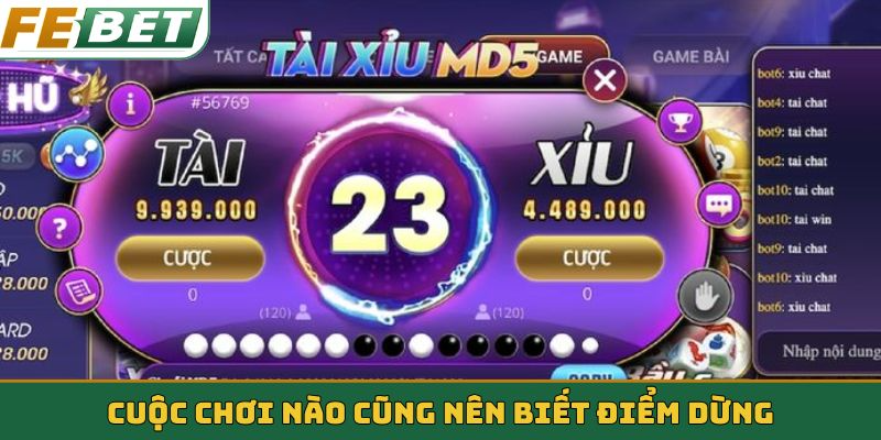 Cuộc chơi nào cũng nên biết điểm dừng