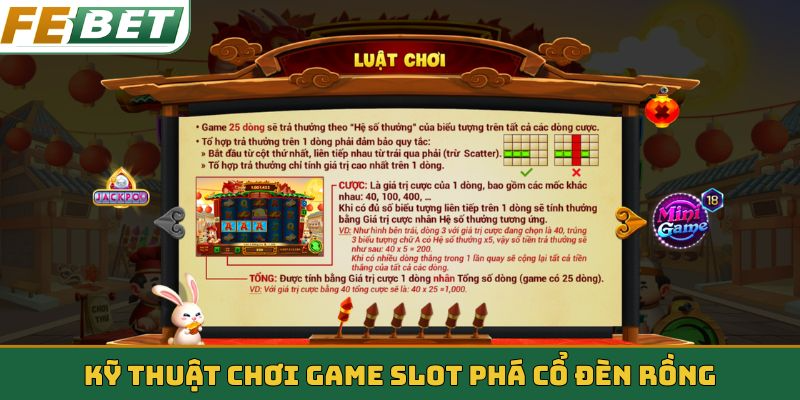 Kỹ thuật chơi game slot Phá Cổ Đèn Rồng