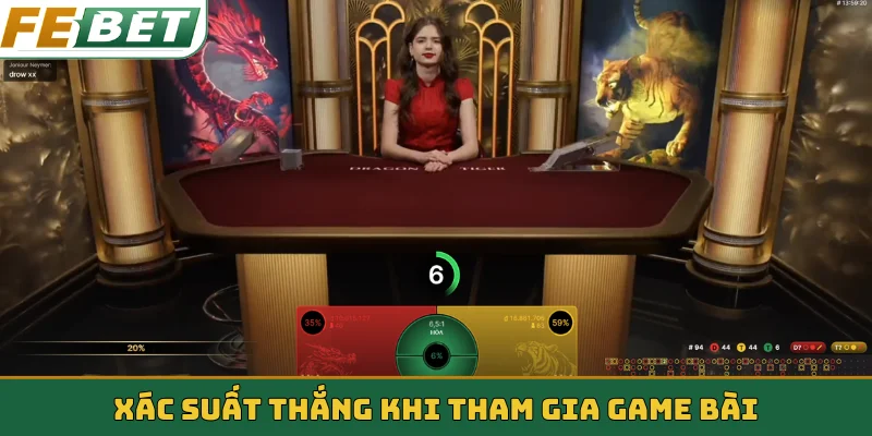 Xác suất thắng khi tham gia game bài