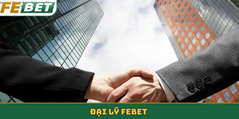 đại lý febet