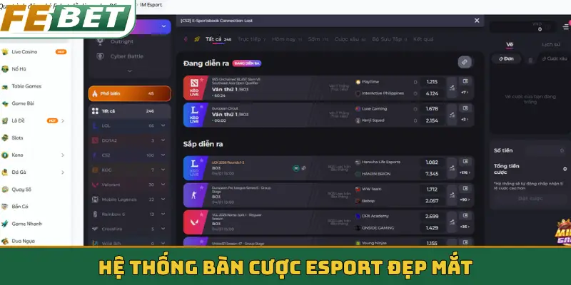 Hệ thống bàn cược Esport đẹp mắt