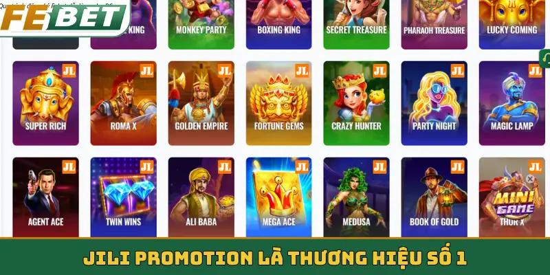 Jili Promotion là thương hiệu số 1