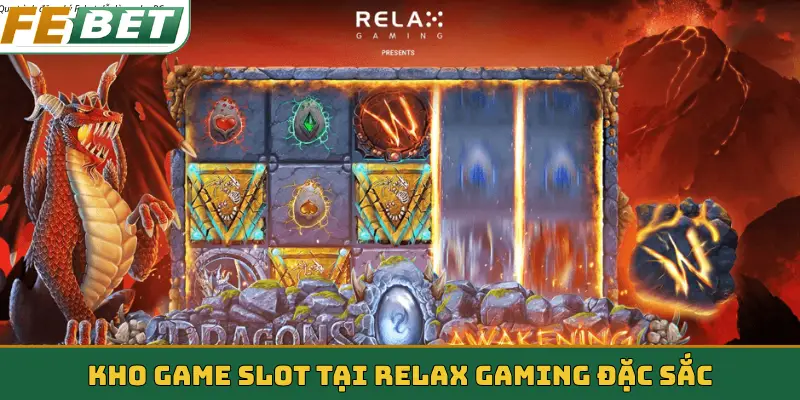 Kho game slot tại Relax Gaming đặc sắc