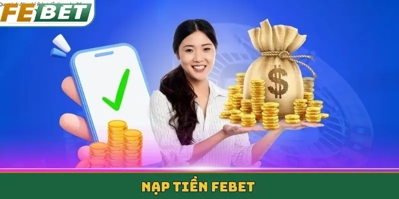 nạp tiền febet